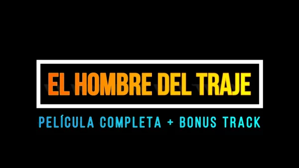 El Hombre del Traje + Bonus Track